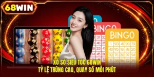 Xổ Số Siêu Tốc 68WIN | Tỷ Lệ Trúng Cao, Quay Số Mỗi Phút